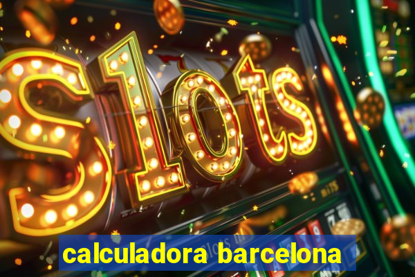 calculadora barcelona